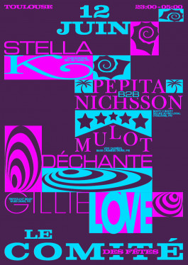 Comité des Fêtes - Juin 2026 - Stella K, Mulot Déchante, Gillie Love, Pepita B2B Nichsson 